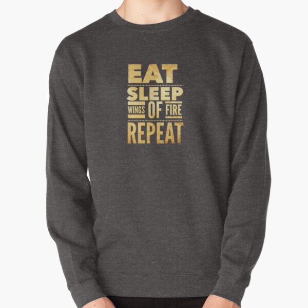 Eat Sleep Wings of Fire Repeat #3 Pullover Sweatshirt RB1509 product Offical wings of fire Merch