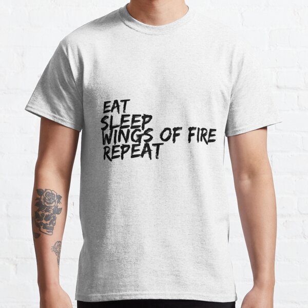Eat Sleep Wings of Fire Repeat #2 Classic T-Shirt RB1509 product Offical wings of fire Merch